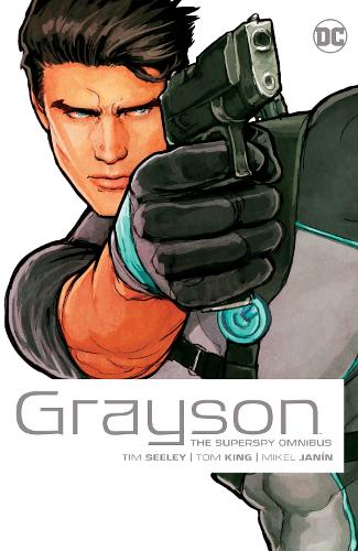 Паперова книга «Grayson The Superspy Omnibus (2022 Edition)», авторів Мікель Джанін, Том Кінґ - фото №1