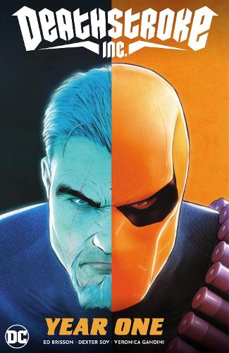 Бумажная книга «Deathstroke Inc. Vol. 2: Year One», авторов Джошуна Уильямсон, Паоло Панталена - фото №1