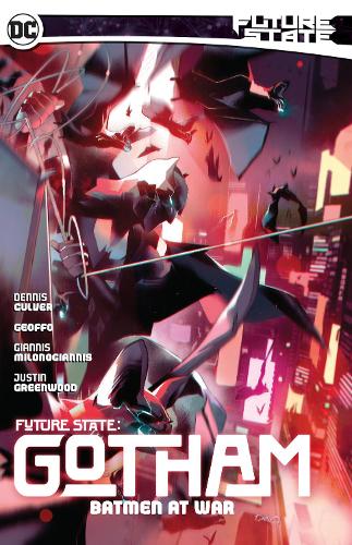Паперова книга «Future State: Gotham Vol. 3: Batmen At War», авторів Денніс Калвер, Джеффо - фото №1
