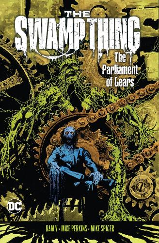 Бумажная книга «The Swamp Thing Volume 3: The Parliament of Gears», автор Рам Ви - фото №1