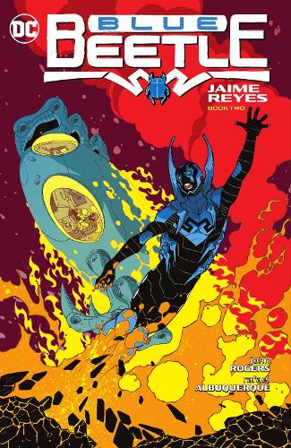 [object Object] «Blue Beetle: Jaime Reyes Book Two», авторів Джон Роджерс, Рафаель Альбукерке - фото №1