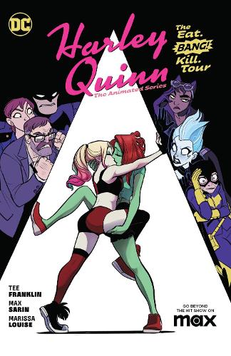 Бумажная книга «Harley Quinn: The Animated Series Volume 1: The Eat. Bang! Kill. Tour», авторов Макс Сарин, Ти Франклин - фото №1