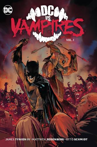 Бумажная книга «DC vs. Vampires Vol. 1», авторов Джеймс Тайнион IV, Отто Шмидт - фото №1