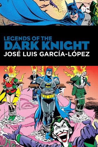 Бумажная книга «Legends of the Dark Knight: Jose Luis Garcia Lopez», авторов Хосе Луис Гарсия Лопес, Лен Уайн - фото №1
