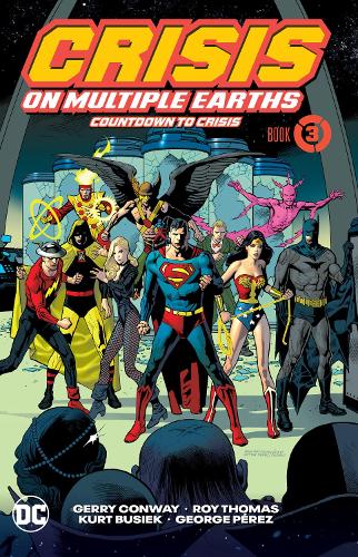 Паперова книга «Crisis on Multiple Earths Book 3: Countdown to Crisis», автор Джеррі Конвей - фото №1