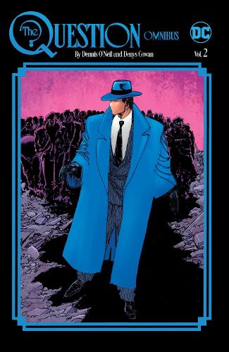 Бумажная книга «The Question Omnibus by Dennis O'Neil and Denys Cowan Vol. 2», авторов Деннис О'Нил, Денис Коуэн - фото №1