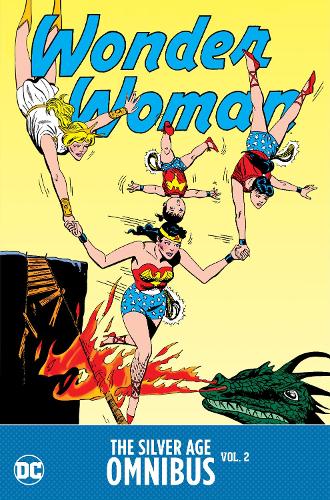 Паперова книга «Wonder Woman: The Silver Age Omnibus Vol. 2», авторів Боб Канігер, Джек Шифф - фото №1