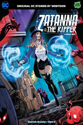 Паперова книга «Zatanna & The Ripper Volume One», авторів Сара Ділі, Сіро - фото №1