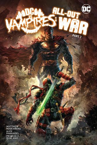[object Object] «DC vs. Vampires: All-Out War Part 2», авторів Алекс Пакнадель, Метью Розенберг - фото №1