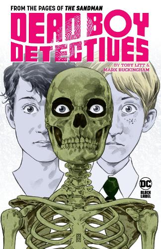 Бумажная книга «Dead Boy Detectives by Toby Litt & Mark Buckingham», авторов Марк Букингем, Тоби Литт - фото №1