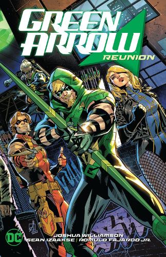 Бумажная книга «Green Arrow Vol. 1: Reunion», авторов Джошуа Уильямсон, Шон Изааксе - фото №1