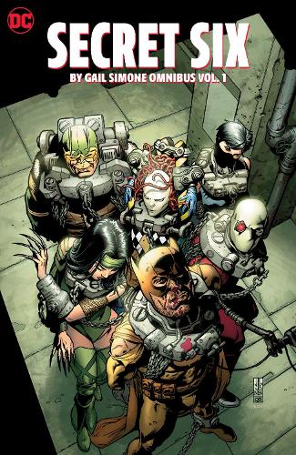 Паперова книга «Secret Six by Gail Simone Omnibus Vol. 1», авторів Гейл Сімон, Нікола Скотт - фото №1
