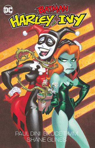 Бумажная книга «Batman: Harley and Ivy», авторов Брюс Тимм, Пол Дини - фото №1