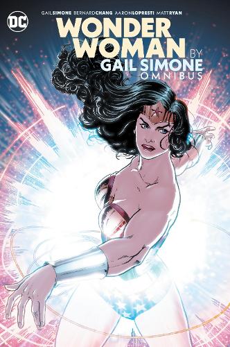 Бумажная книга «Wonder Woman by Gail Simone Omnibus (New Edition)», авторов Бернар Чанг, Гейл Симоне - фото №1