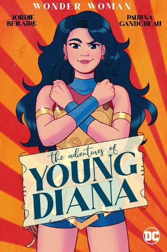 Бумажная книга «Wonder Woman: The Adventures of Young Diana», авторов Жорди Беллайер, Паулина Гонушо - фото №1
