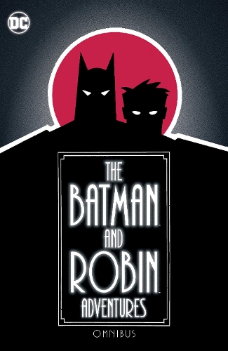 Бумажная книга «The Batman and Robin Adventures Omnibus», авторов Пол Дини, Рик Берчетт - фото №1