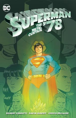 Паперова книга «Superman '78: The Metal Curtain», авторів Гевін Гідрі, Роберт Вендітті - фото №1