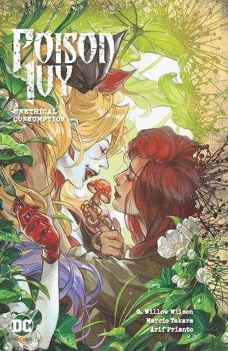 Паперова книга «Poison Ivy Vol. 2: Unethical Consumption», авторів Г. Віллоу Вілсон, Марсіо Такара - фото №1