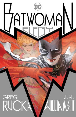 Бумажная книга «Batwoman: Elegy», авторов Грег Рукка, Дж. Х. Уильямс III - фото №1