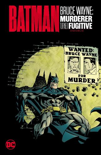 Паперова книга «Batman: Bruce Wayne - Murderer Turned Fugitive Omnibus», авторів Келлі Пакетт, Паттон Освальт - фото №1