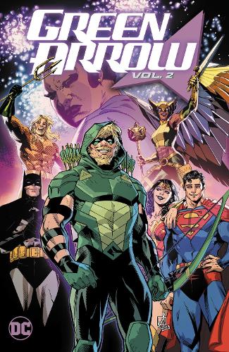 Бумажная книга «Green Arrow Vol. 2: Family First», авторов Кармин Ди Джандоменико, Джошуа Уильямсон - фото №1