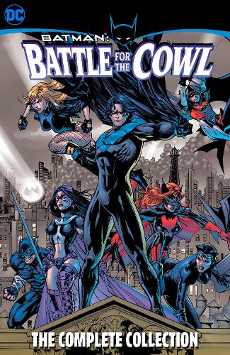 Бумажная книга «Batman: Battle for the Cowl - The Complete Collection», авторов Рой Макгроу, Тони Дэниел - фото №1