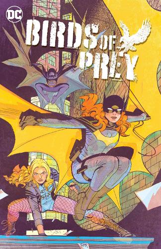 Бумажная книга «Birds of Prey Vol. 2: Birds of Prey Vol. 2 Worlds Without End», авторов Хавьер Пина, Келли Томпсон - фото №1