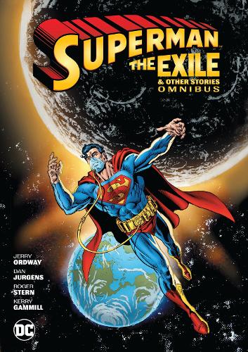Бумажная книга «Superman: Exile and Other Stories Omnibus», авторов Джордж Перес, Джерри Ордвей - фото №1
