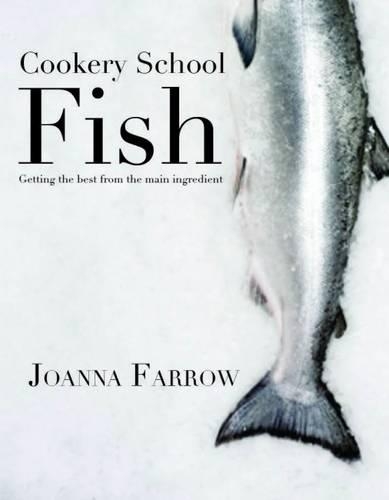 Бумажная книга «Cookery School: Fish», автор Джоанна Фэрроу - фото №1