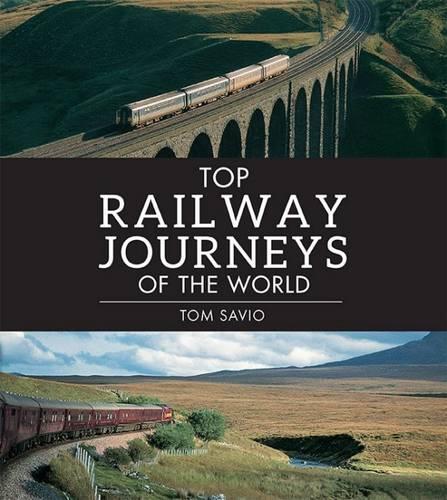 Бумажная книга «Top Steam Railways of the World», автор Энтони Ламберт - фото №1