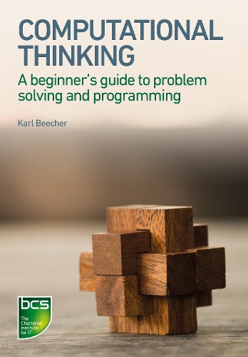 [object Object] «Computational Thinking: A beginner's guide to problem-solving and programming», автор Карл Бічер - фото №1