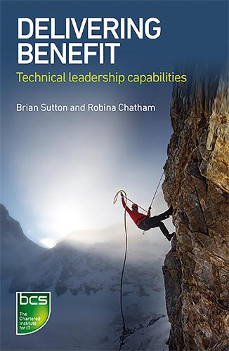 Бумажная книга «Delivering Benefit: Technical leadership capabilities», авторов Брайан Саттон, Робина Чатем - фото №1