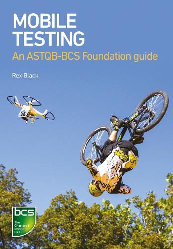 [object Object] «Mobile Testing: An ASTQB-BCS Foundation guide», автор Рекс Блек - фото №1