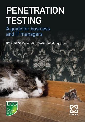 [object Object] «Penetration Testing: A guide for business and IT managers», авторів Сері Чарльтон, Фелікс Райан, Джемма Мур, Джейсон Шараламбус, Джимс Марчанг, Мойнуддін Закі, Нік Фурно, Роб Елліс, Родерік Дуглас, Шаріф Гарднер, Тайлор Робінсон - фото №1