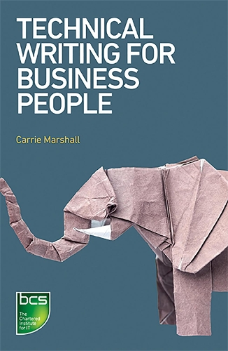 Бумажная книга «Technical Writing for Business People», автор Карри Маршалл - фото №1