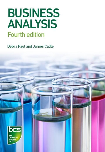 Бумажная книга «Business Analysis», авторов Крейг Ролласон, Дебра Пол, Джеймс Кэдл, Джонатан Хансли, Малкольм Ева - фото №1