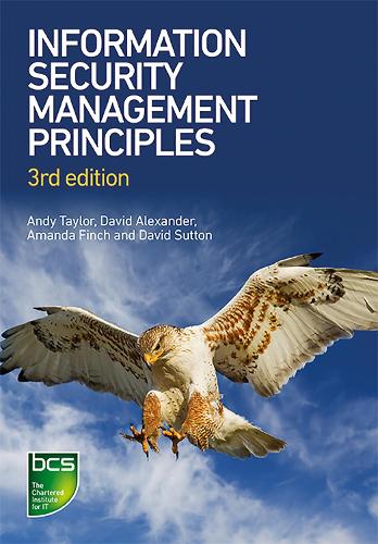 [object Object] «Information Security Management Principles», авторів Аманда Фінч, Енді Тейлор, Девід Александер, Девід Саттон - фото №1