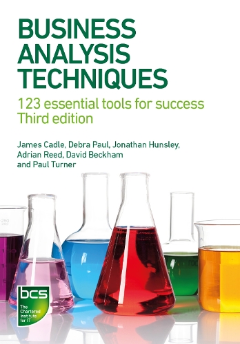 Бумажная книга «Business Analysis Techniques: 123 essential tools for success», авторов Адриан Рид, Дэвид Бекхэм, Дебра Пол, Джеймс Кэдл, Джонатан Хансли - фото №1