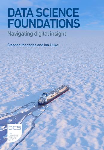 Паперова книга «Data Science Foundations: Navigating digital insight», авторів Ян Г'юк, Стівен Маріадас - фото №1