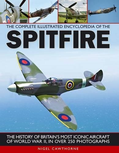 Бумажная книга «Complete Illustrated Encyclopedia of the Spitfire», автор Найджел Коуторн - фото №1