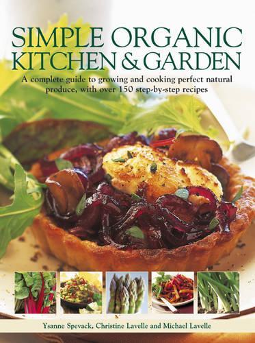 Бумажная книга «Simple Organic Kitchen and Garden», автор Юсанна Спевак - фото №1