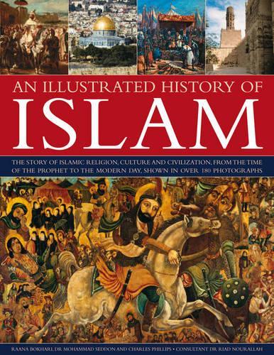 Паперова книга «Illustrated History of Islam», автор Раана Бохарі - фото №1