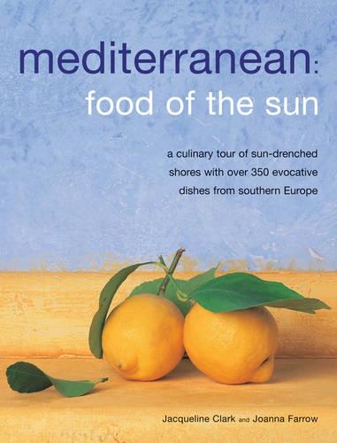 Бумажная книга «Meditteranean: Food of the Sun», автор Жаклин Кларк - фото №1