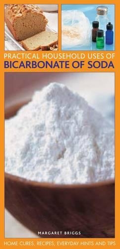 Бумажная книга «Practical Household Uses of Bicarbonate of Soda: Home Cures, Recipes, Everyday Hints and Tips», автор Маргарет Бриггс - фото №1