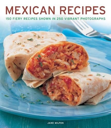 Паперова книга «Mexican Recipes», автор Джейн Мілтон - фото №1