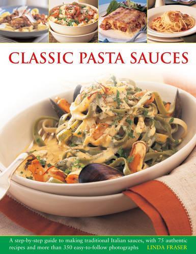 Бумажная книга «Classic Pasta Sauces», автор Линда Фрейзер - фото №1