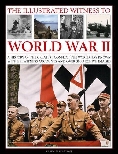 Бумажная книга «Illustrated Witness to World War II», автор Карен Фаррингтон - фото №1