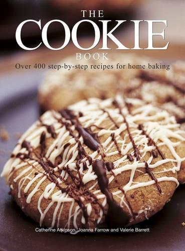 [object Object] «The Cookie Book: Over 400 Step-by-Step Recipes for Home Baking», авторів Кетрін Аткінсон, Джоанна Ферроу, Валері Барретт - фото №1
