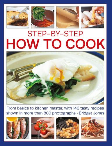 Паперова книга «Step-by-Step How to Cook: From basics to kitchen master, with 140 tasty recipes shown in more than 800 photographs», автор Бріджит Джонс - фото №1