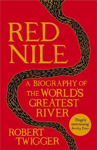 Бумажная книга «Red Nile: The Biography of the World's Greatest River», автор Роберт Твиггер - фото №1